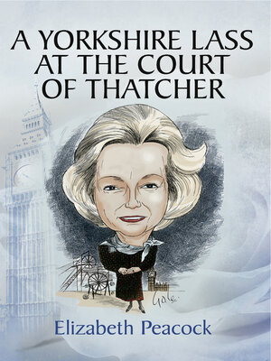 cover image of A Yorkshire Lass at the Court of Thatcher